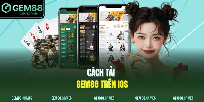 Tải App GEM88 3 Cách tải GEM88 trên IOS