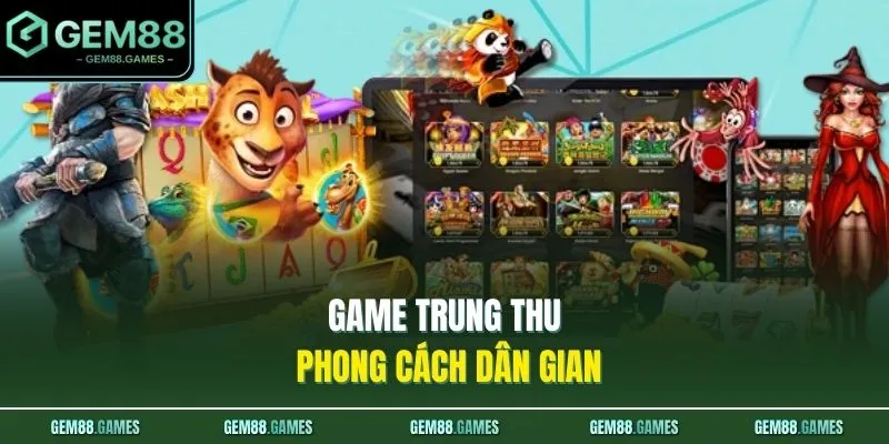 Slots GEM88 3 Game Trung Thu phong cách dân gian