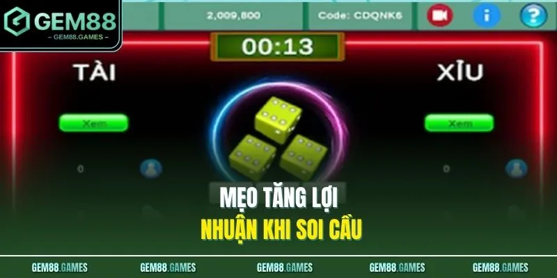 Cách Soi Cầu Tài Xỉu Đỉnh Cao Với 5 Bí Kíp Từ GEM88 4 Mẹo tăng lợi nhuận khi soi cầu