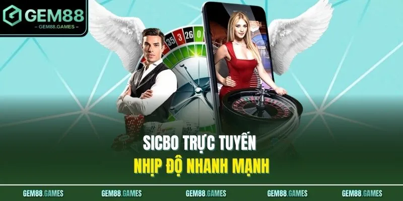 Live Casino GEM88 4 Sicbo trực tuyến nhịp độ nhanh mạnh